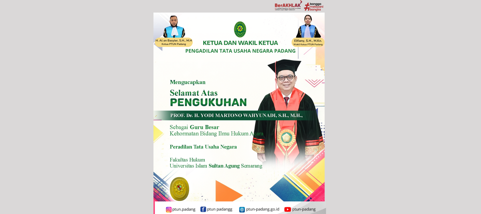 Selamat atas PENGUKUHAN  YM. Prof. Dr. H. Yodi Martono Wahyunadi, S.H.,M.H.